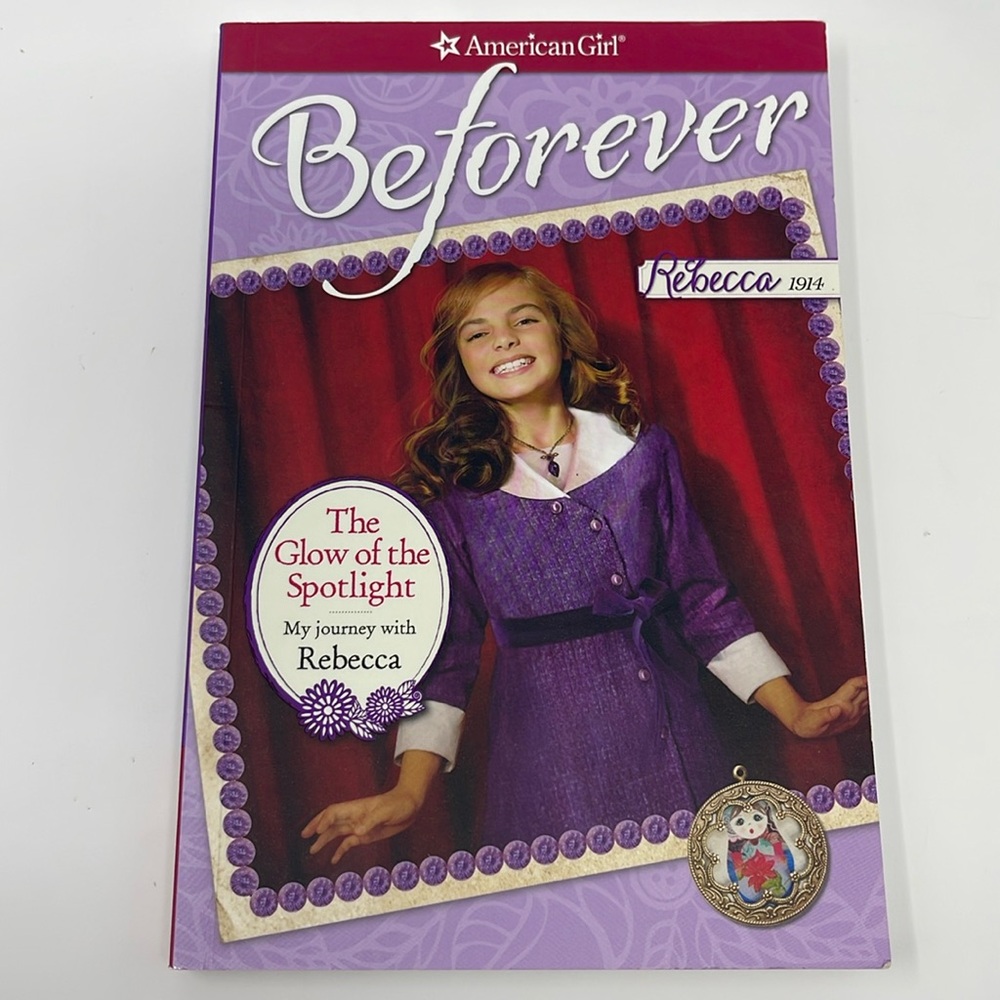 3/$15 AMERICAN GIRL: The Glow of the Spotlight. My Journey with Rebecca
